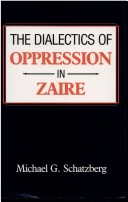 Book cover for The Dialectics of Oppression in Zaire