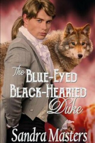 Cover of The Blue-Eyed Black-Hearted Duke