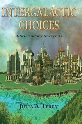 Cover of Intergalactic Choices