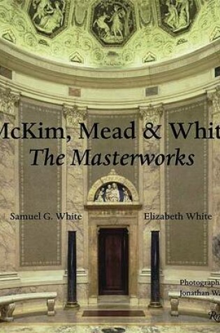 Cover of Mckim Mead and White: the Masterworks