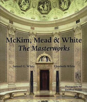 Book cover for Mckim Mead and White: the Masterworks