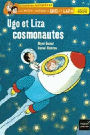 Cover of Ugo Et Liza Cosmonautes