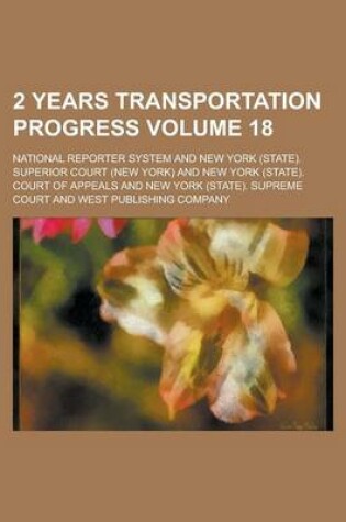 Cover of 2 Years Transportation Progress Volume 18