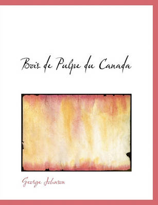 Book cover for Bois de Pulpe Du Canada