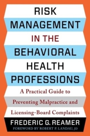 Cover of Risk Management in the Behavioral Health Professions