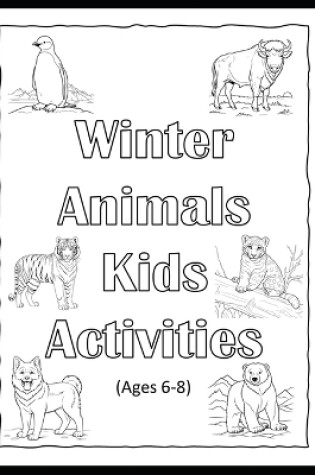Cover of Winter Animals Kids Activities