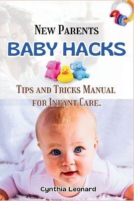 Book cover for New Parents BABY HACKS