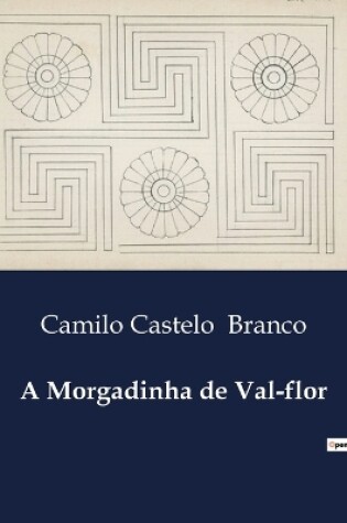 Cover of A Morgadinha de Val-flor