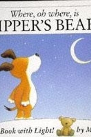 Cover of Kipper: Where Oh Where Is Kipper's Bear?