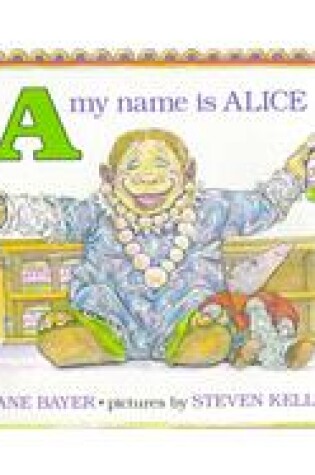 Cover of Bayer & Kellogg : My Name is Alice (Pbk)
