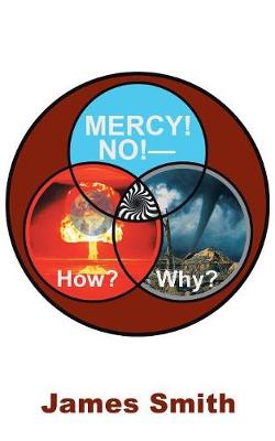 Book cover for Mercy! No!-How? Why?
