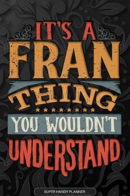 Book cover for It's A Fran Thing You Wouldn't Understand