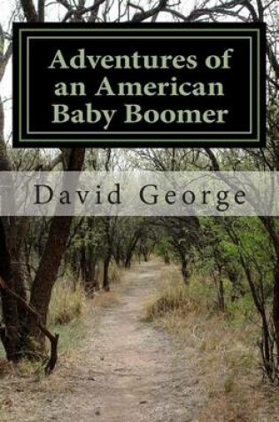 Cover of Adventures of an American Baby Boomer