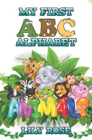 Cover of My First ABC Alphabet - Animals