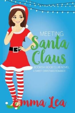 Cover of Meeting Santa Claus