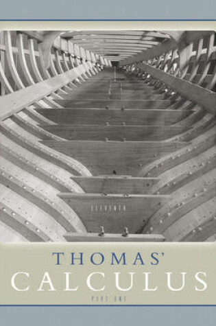 Cover of Thomas' Calculus Part 1 (Single Variable, chs. 1-11)
