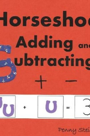 Cover of Horseshoe Adding and Subtracting