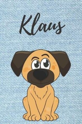 Cover of Klaus Notizbuch Hunde / Malbuch / Kritzelbuch / Tagebuch / Journal / DIN A5 / Geschenke