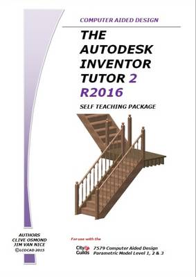 Book cover for The Autodesk Inventor 3D Tutor 2 Release 2016 Self Teaching Package