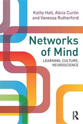 Book cover for Networks of Mind: Learning, Culture, Neuroscience