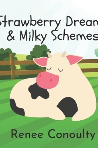 Cover of Strawberry Dreams & Milky Schemes