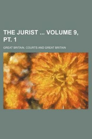 Cover of The Jurist Volume 9, PT. 1