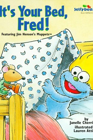 Cover of it's Your Bed, Fred