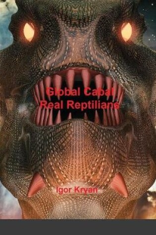 Cover of Global Cabal Real Reptilians