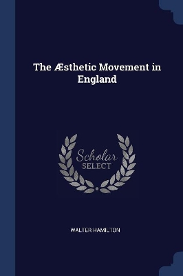 Book cover for The Æsthetic Movement in England