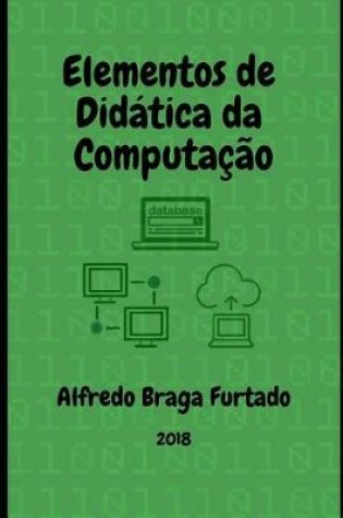 Cover of Elementos de Dida tica Da Computac a o