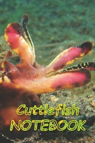 Cover of Cuttlefish NOTEBOOK