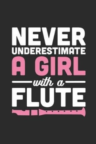 Cover of Never Underestimate A Girl With A Flute