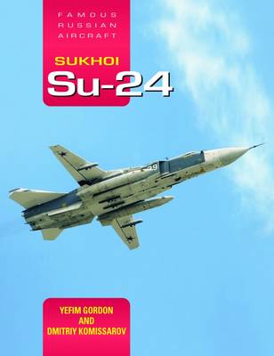 Book cover for Sukhoi Su-24: Famous Russian Aircraft