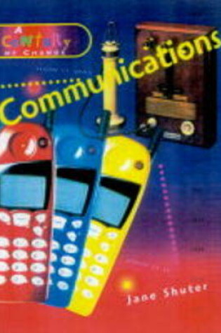 Cover of A Century of Change: Communications