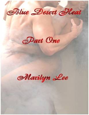 Book cover for Blue Desert Heat Part One