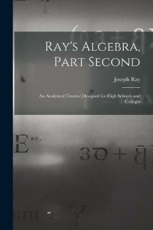 Cover of Ray's Algebra, Part Second