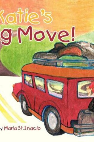 Cover of Katie's Big Move!