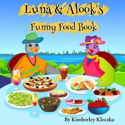 Book cover for Luna & Alook's Funny Food Book