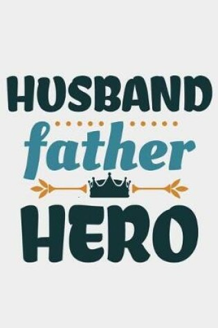 Cover of Husband Father Hero