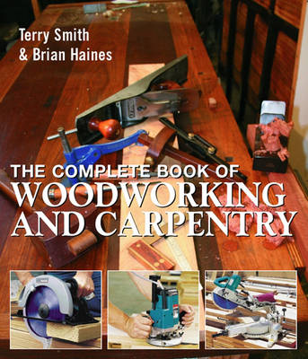 Book cover for The Complete Book of Woodworking and Carpentry