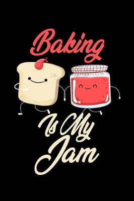 Book cover for Baking is My Jam