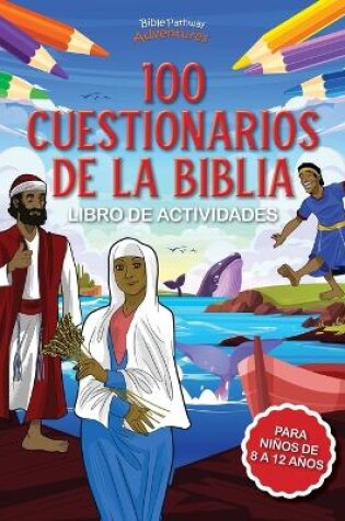Cover of Libro de Actividades de 100 Cuestionarios de la Biblia