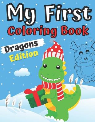 Book cover for My First Coloring Book Dragons Edition