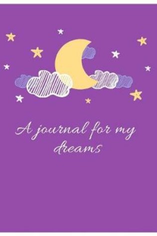 Cover of A Journal For My Dreams