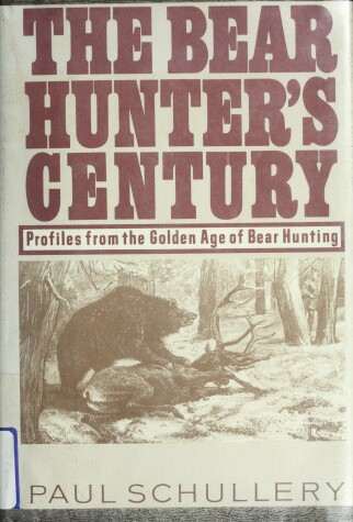 Book cover for Bear Hunter's Century