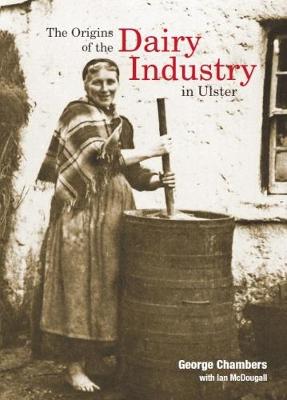 Book cover for The origins of the dairy industry in Ulster