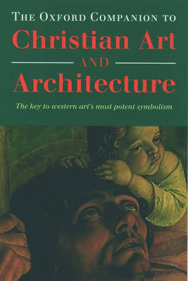 Book cover for The Oxford Companion to Christian Art and Architecture