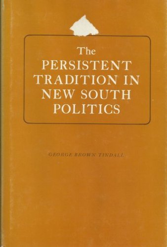 Cover of The Persistent Tradition in New South Politics