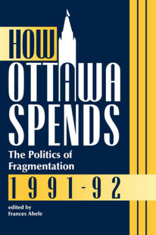 Cover of How Ottawa Spends, 1991-1992