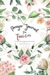 Book cover for Prayer Journal For Teen Girl's
